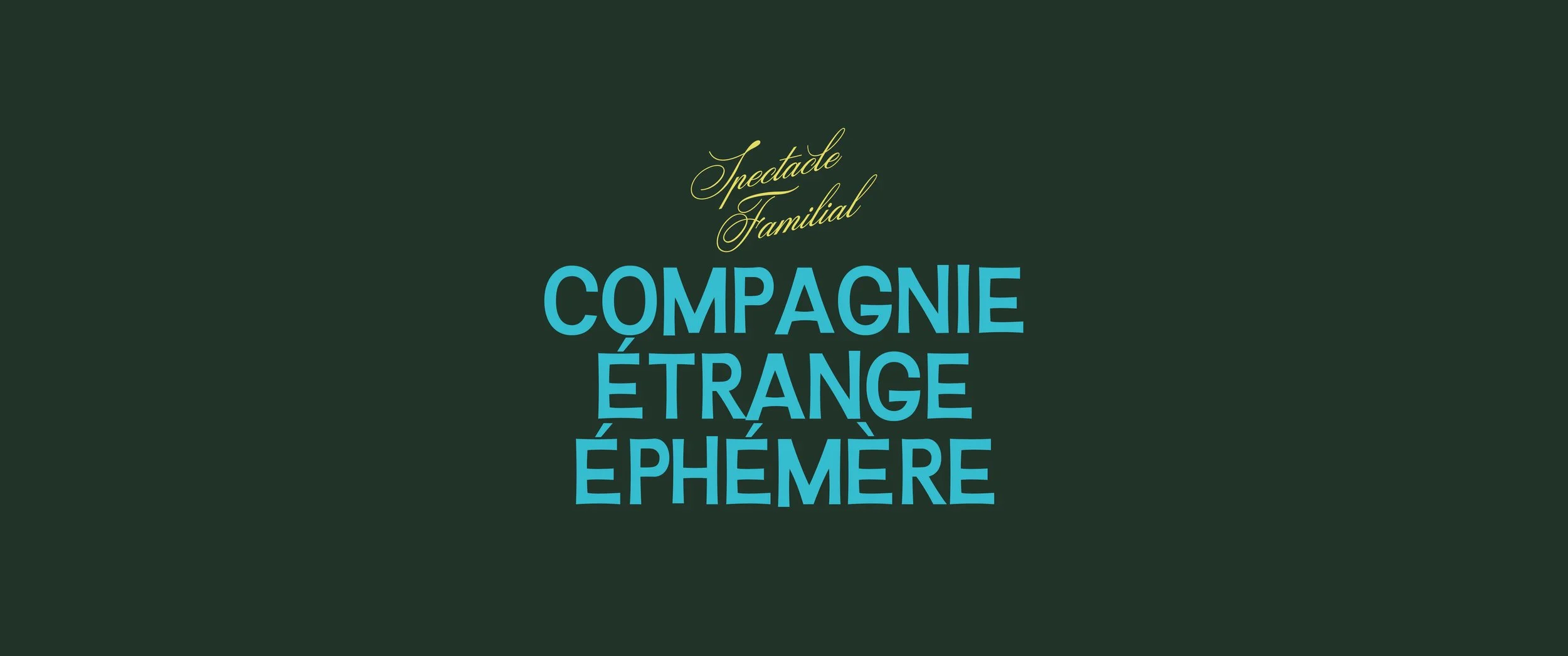 La compagnie Étrange Éphémère ✺ Affiche