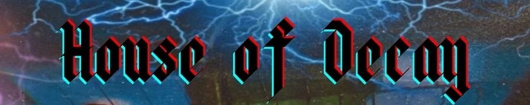 House of Decay Title Text