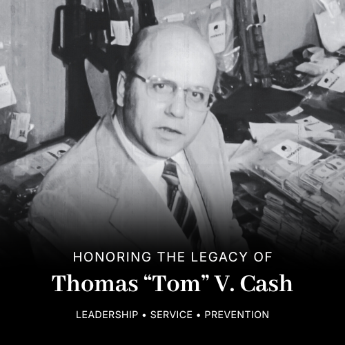In Memoriam: Thomas V. Cash - A Lifetime of Service to Drug Prevention