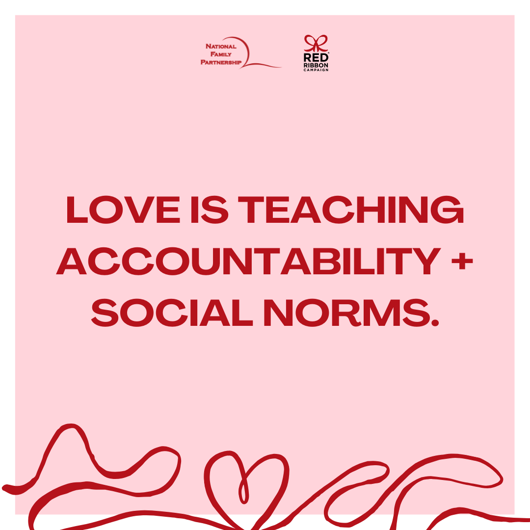 Love Is Teaching Accountability and Social Norms