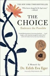 Book cover of 'The Choice: Embrace the Possible' by Dr. Edith Eva Eger, featuring a large flower with pink petals and dark blue stems and leaves, and images of two bronze medals at the bottom.