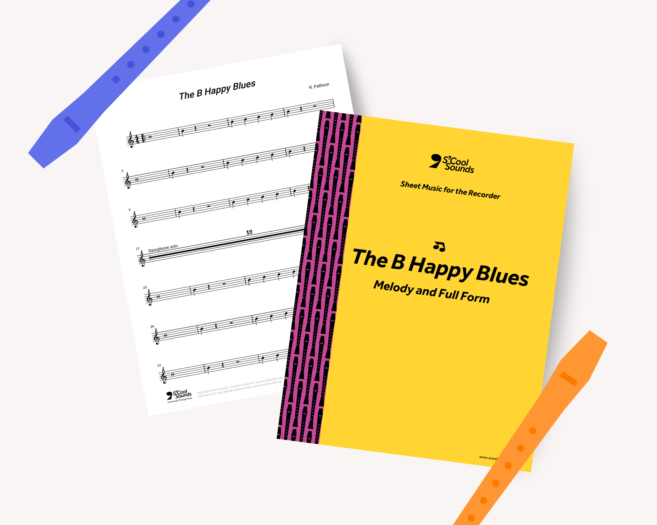 Two sheets of music for "The B Happy Blues," one featuring notation for saxophone, and the other with a bold yellow design, alongside an orange wooden recorder.