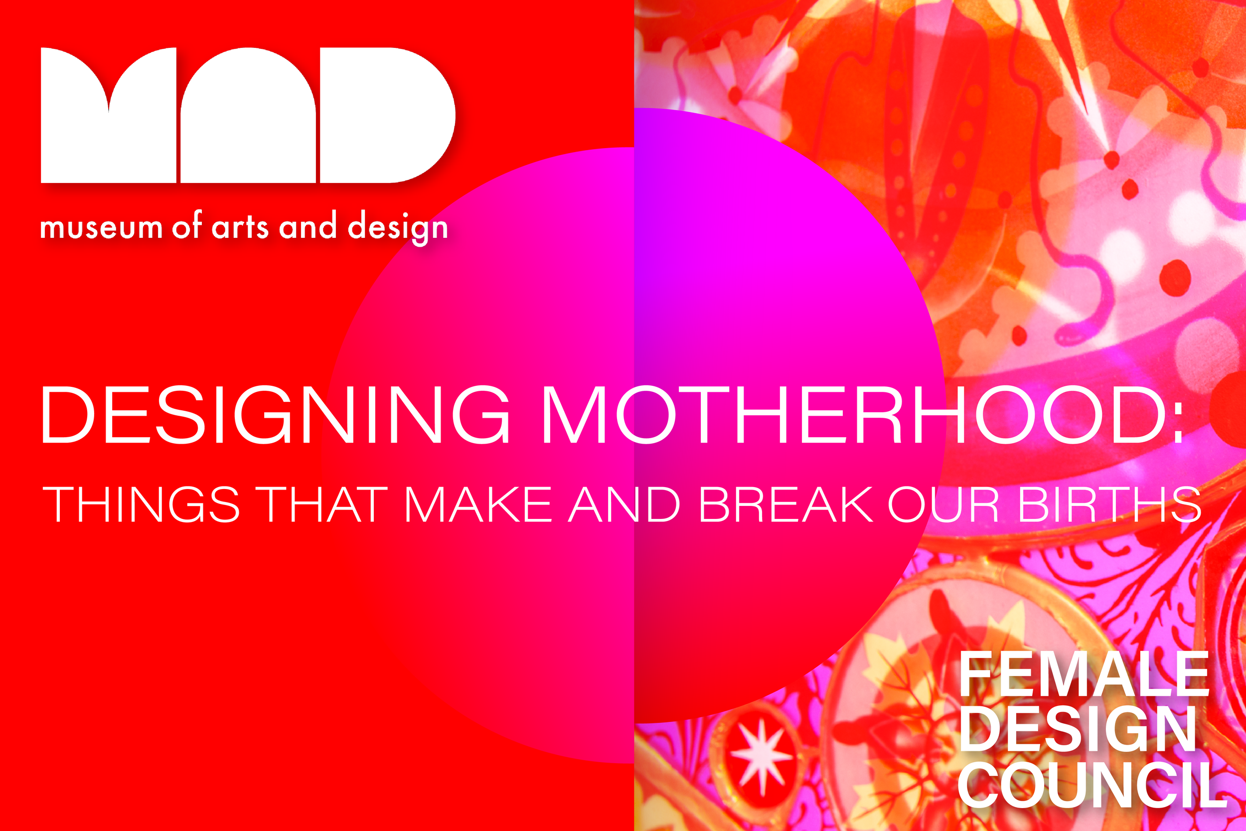 Museum of Arts and Design: “Designing Motherhood”