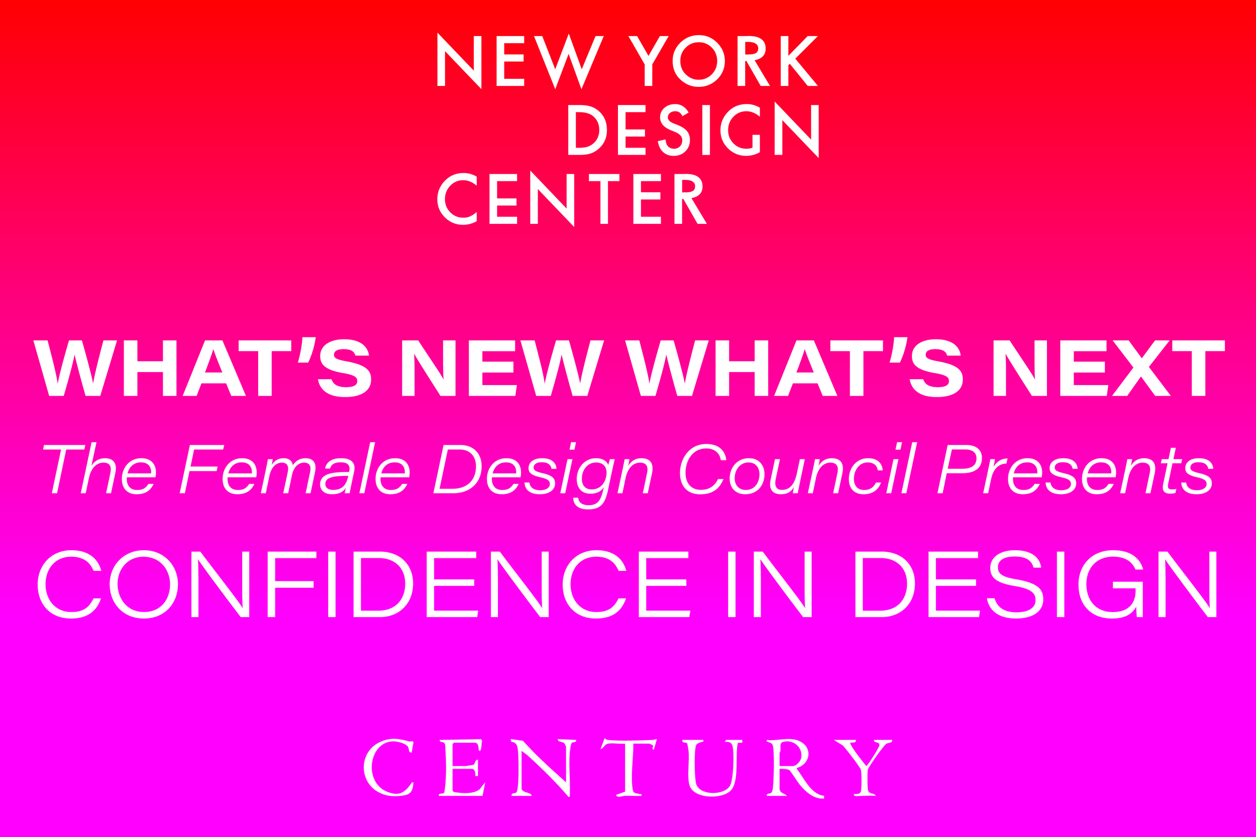 What’s New What’s Next: The Female Design Council Presents Confidence in Design