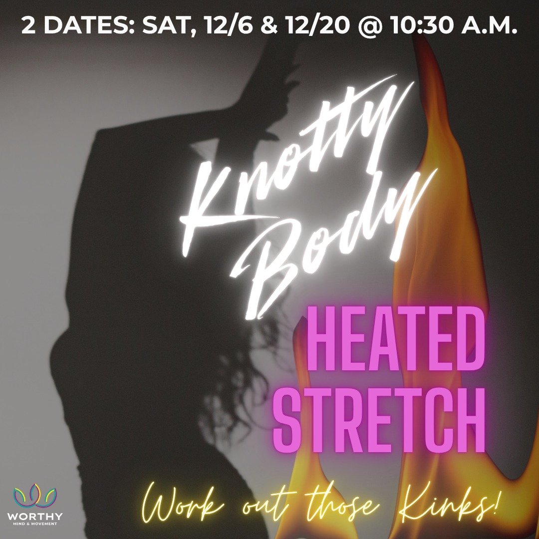 It may be cold outside; but it's hot in here. 😉

Join Sarah for Knotty Body Heated Stretch on either:
- THIS Saturday, 12/6 at 10:30 a.m.
- Or, Saturday, 12/20 at 10:30 a.m. 

🔥 We invite you to turn up the heat &amp; work out all your kinks in thi