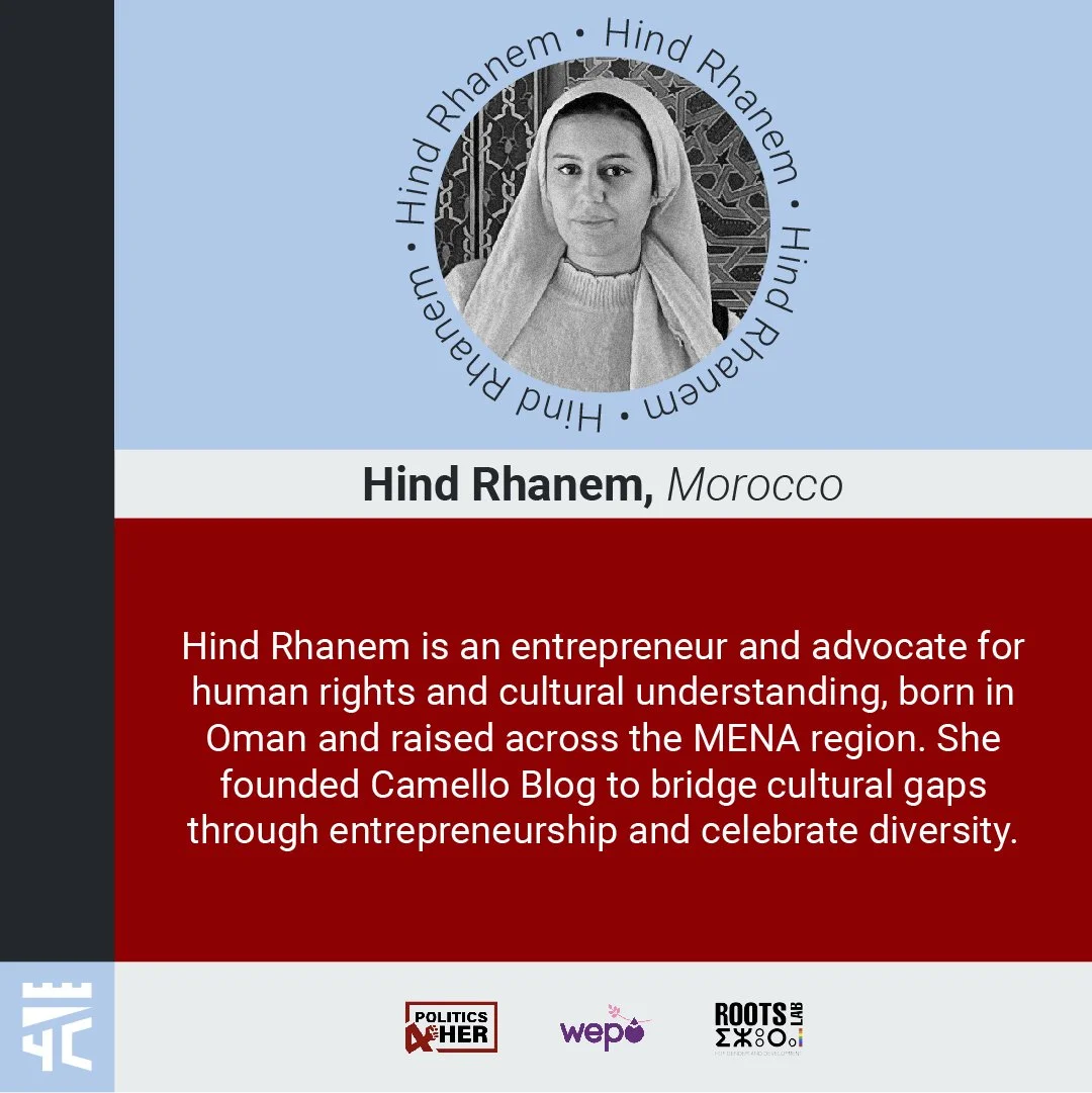 Profile card featuring a woman wearing a headscarf, with the name Hind Rhanem from Morocco, and a description of her work as an entrepreneur and advocate for human rights and cultural understanding, mentioning her founding of Camello Blog. The card includes logos of Politics and Her, Wepo, and Roots Lab.
