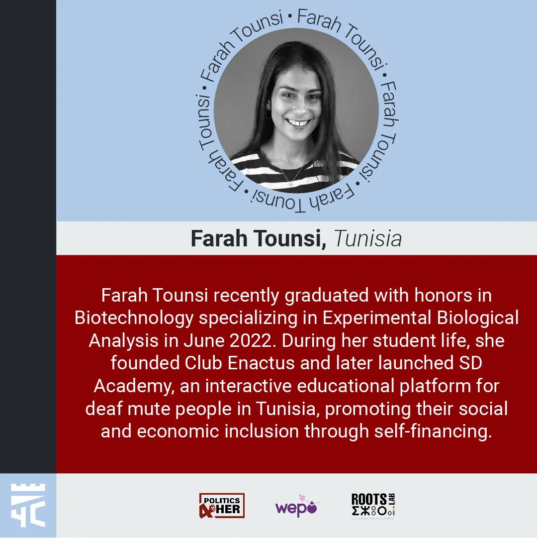 Image of Farah Tounsi, a young woman with dark hair, smiling, wearing a striped shirt, with a circular frame surrounding her portrait. Below, her name and country, Tunisia, are highlighted, along with a paragraph describing her academic accomplishments and initiatives. Logos of Politics and Her, Wepo, and Roots Lab appear at the bottom.