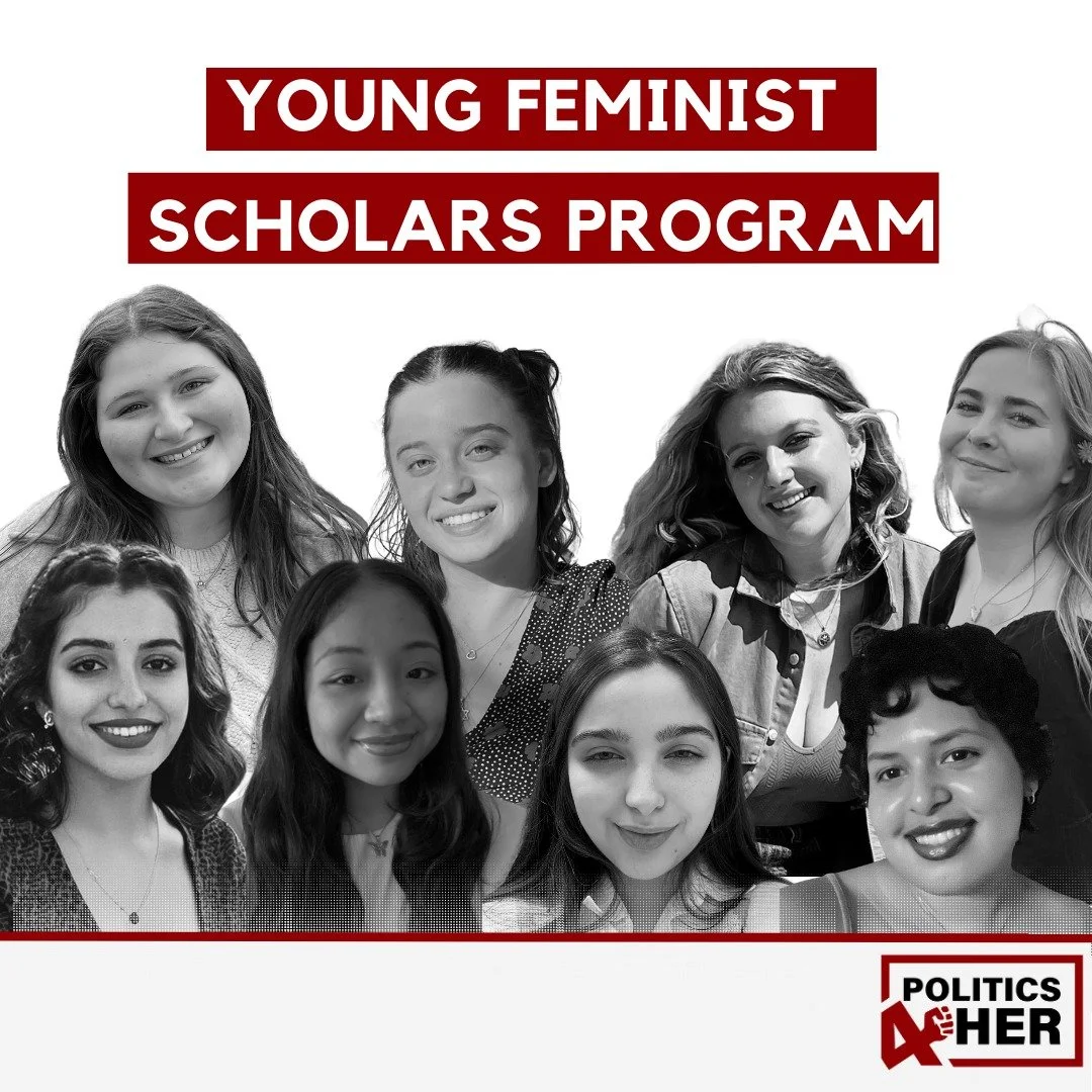 Black and white photo of diverse young women smiling, above the text 'Young Feminist Scholars Program' in red. Bottom right corner has 'Politics 4 Her' logo.