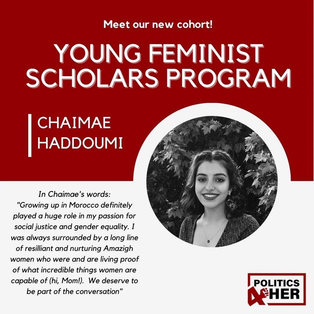 Poster announcing the Young Feminist Scholars Program featuring Chaimae Haddoumi, with a photo of her, and a quote about her experiences growing up in Morocco and advocating for social justice and gender equality.