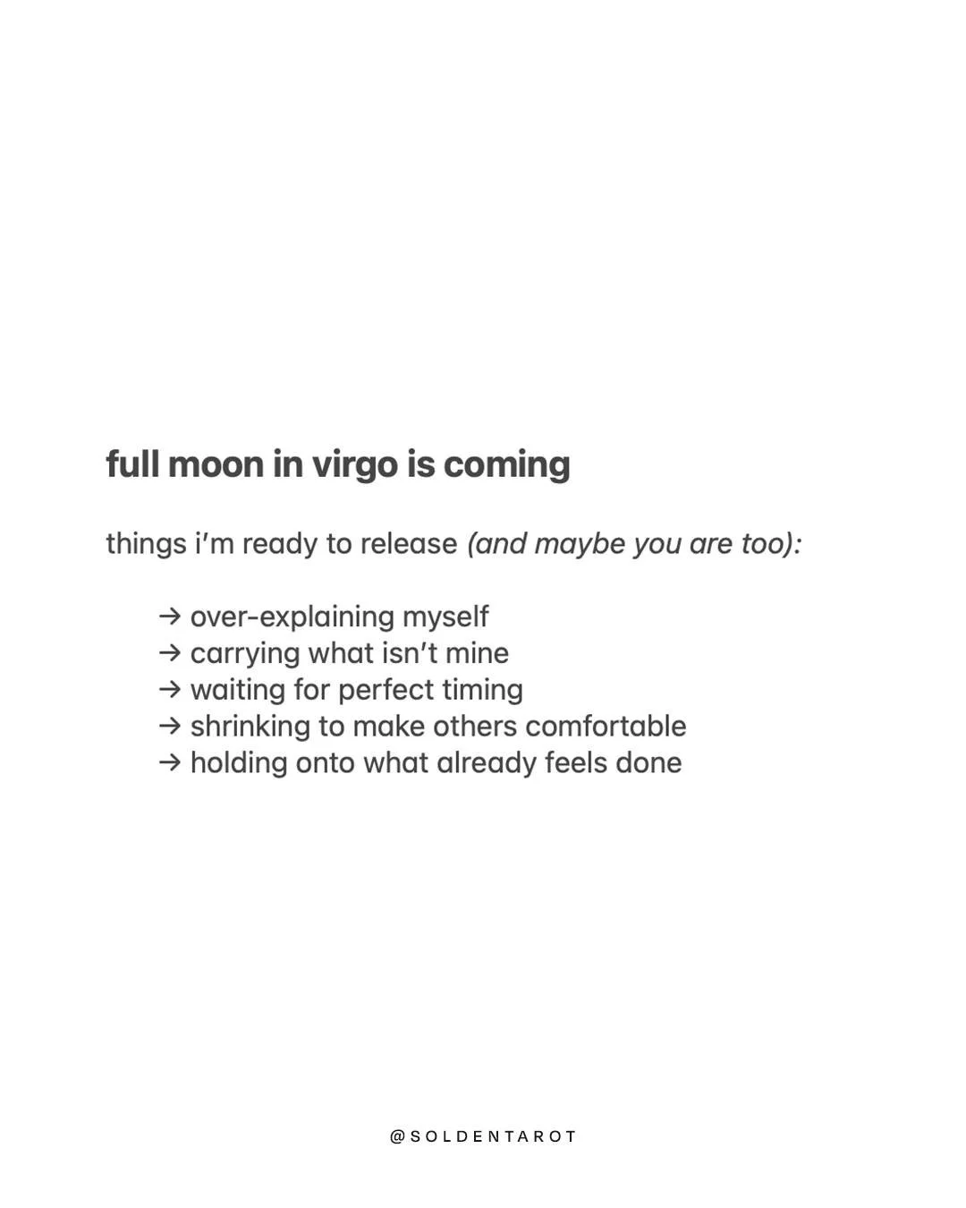 the virgo full moon comes like a deep exhale.

not dramatic.
not chaotic.

just precise.

it removes what&rsquo;s unnecessary.
sharpens what&rsquo;s true.
leaves you lighter.

this is release without a scene.
a clean break.
a sacred edit.
