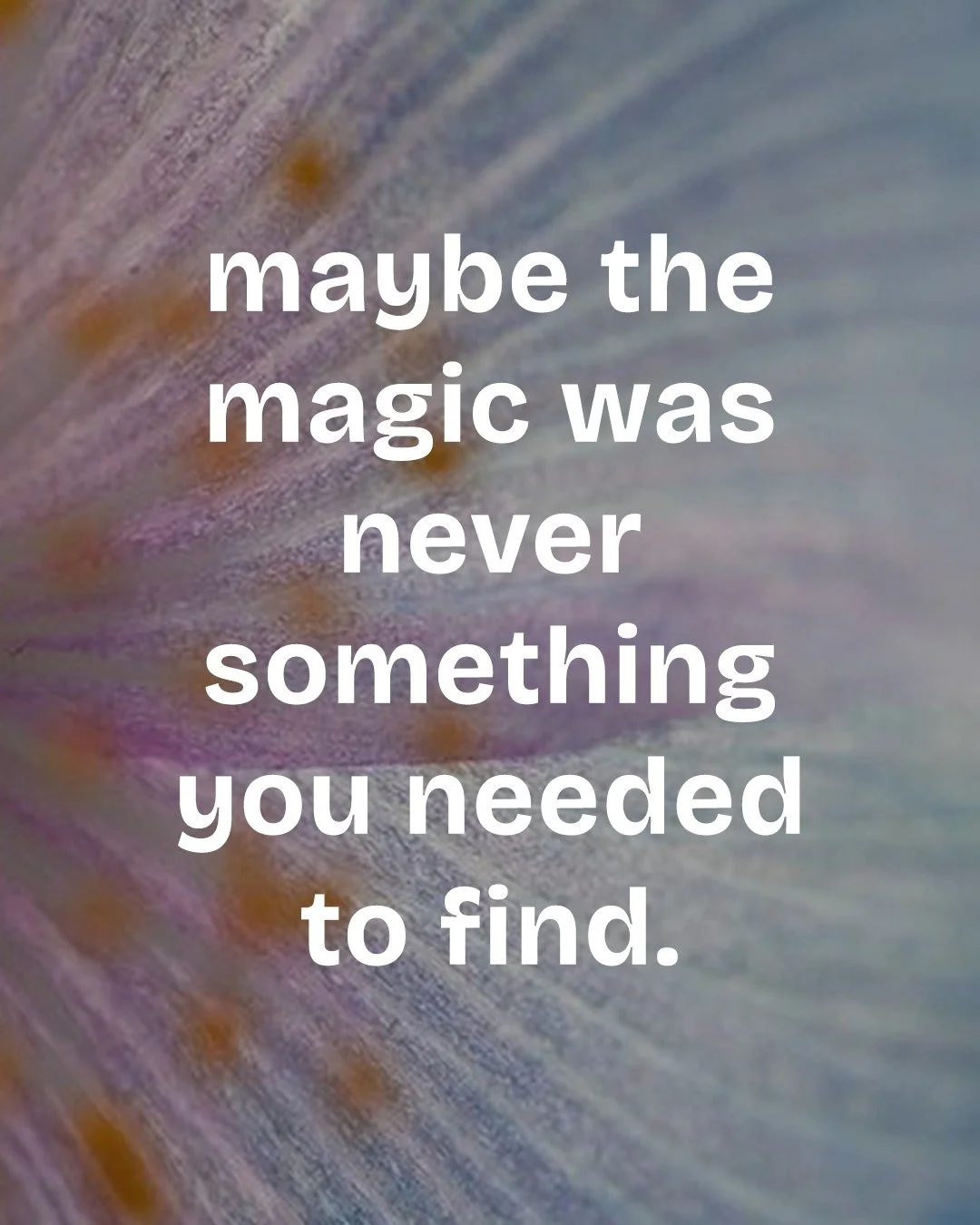 reminder: the magic is you 💫