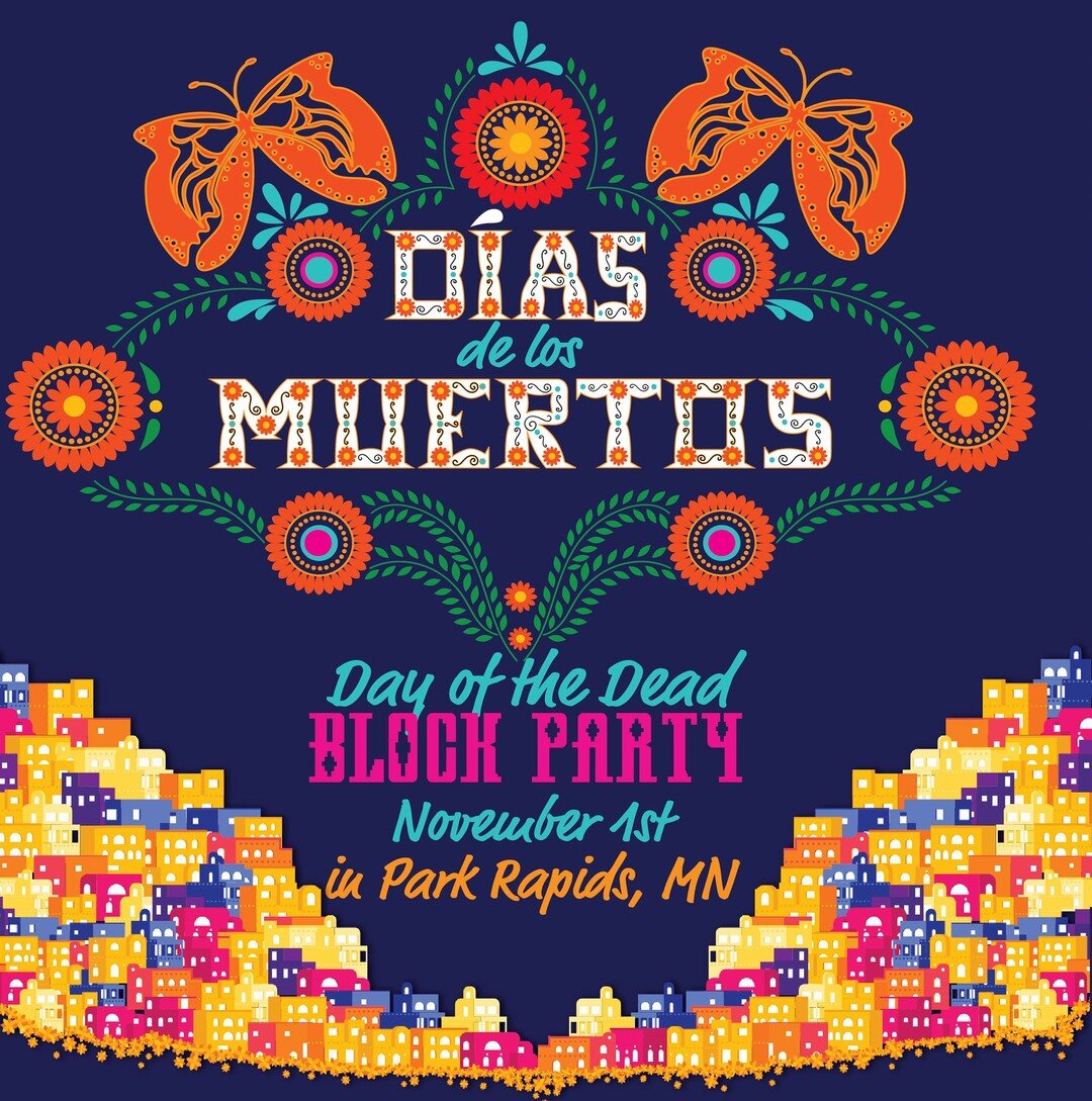 Join us for a block party to celebrate D&iacute;as de los Muertos on Tuesday, November 1st! We will gather at the former Carnegie Library, at the new Giiwedinong Indigenous Civil and Treaty Rights Center located at 101 2nd Street West in Park Rapids,