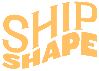 Ship Shape