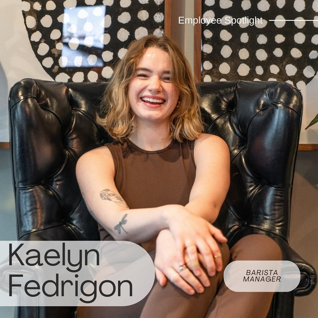 📣 MEET KAELYN: THE HEART OUR BREW!! ❤️

👤 Meet the genius behind our daily grind! Kaelyn Fedrigon, our Front Barista Manager, the driving force fueling your caffeine adventures. 🗺️ From hand-selecting the finest beans to brewing up your daily fix,