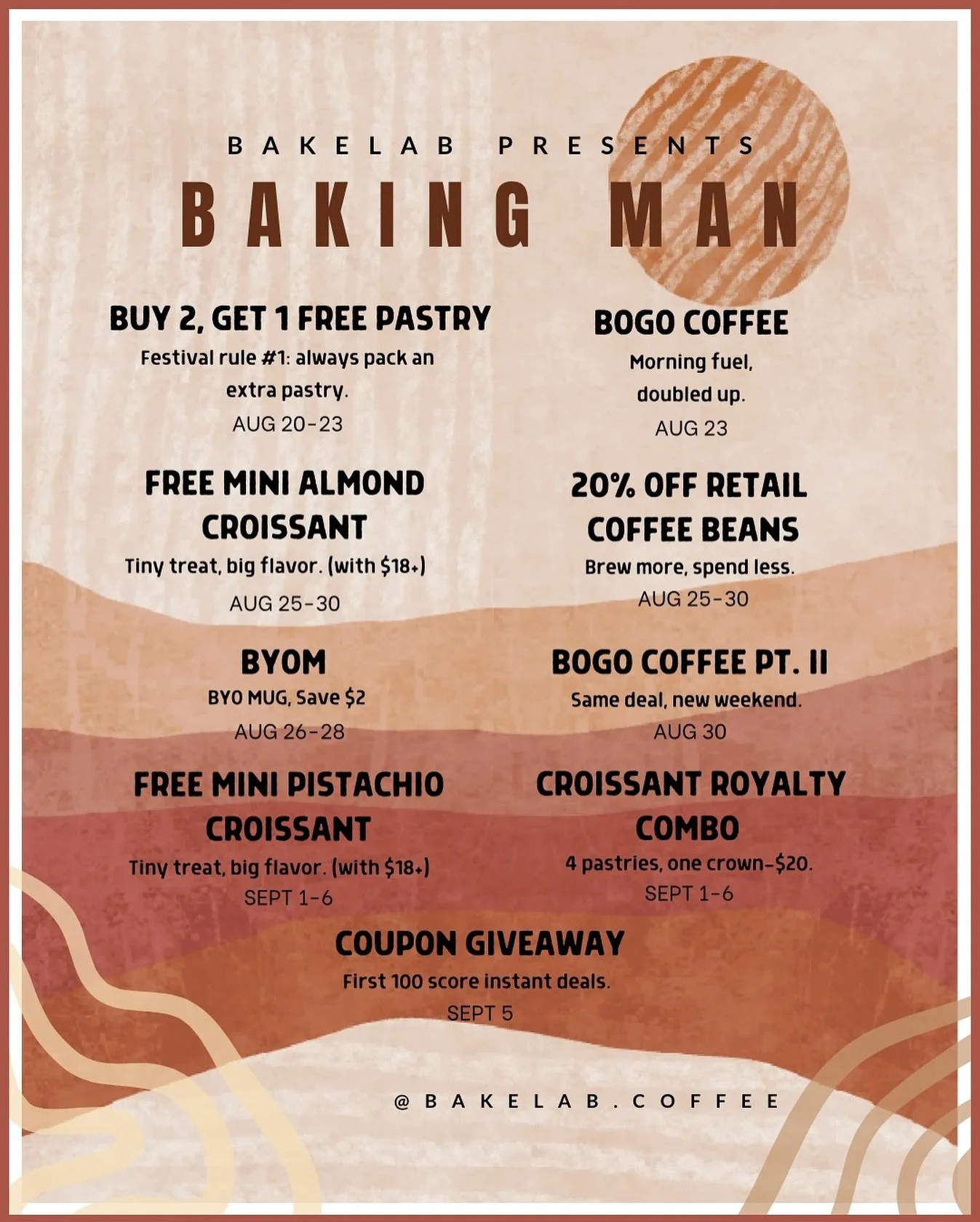 🔥 BAKINGMAN HAS LANDED 🔥

Back-to-school just got buttery. From Aug 20 &ndash; Sept 6, Bakelab is throwing our own pastry + coffee fest&mdash;packed with limited-time deals and enough caffeine to power straight through syllabus week.

this week&rsq