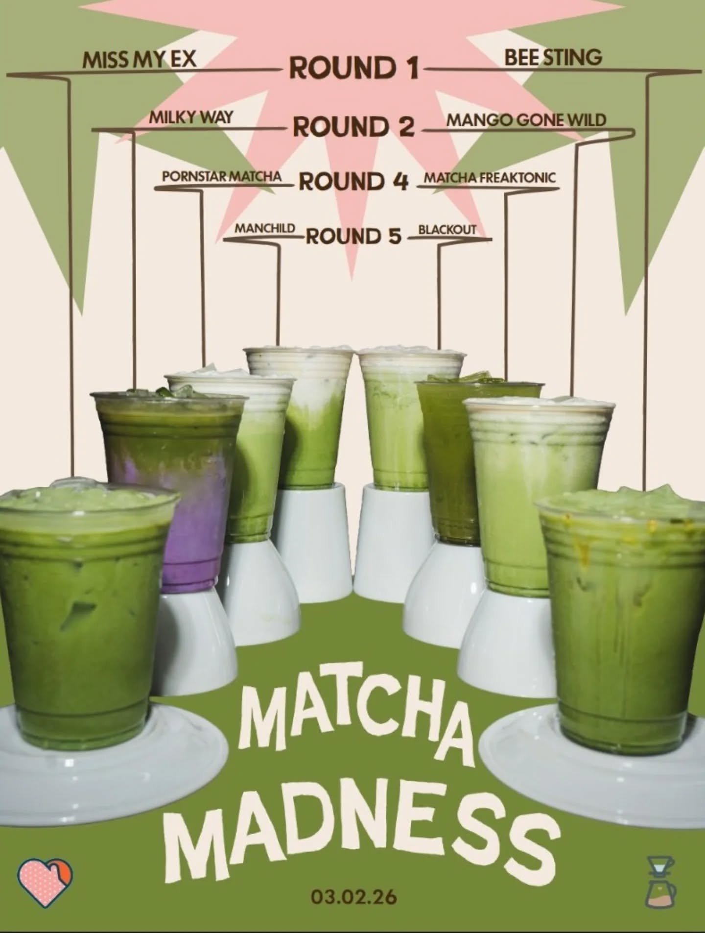 We know you've been waiting for this... so here's the lineup for Matcha Madness 2026 💚

Eight drinks. Four head-to-head battles. One menu spot on the line. We're dropping two new drinks each week; you taste, you vote, you decide who survives til spr