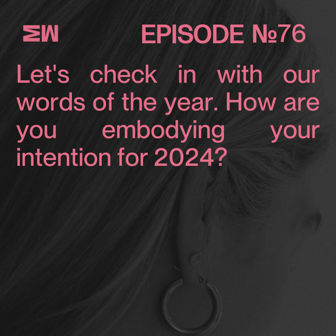 Episode 76 - Word of the Year Check-In