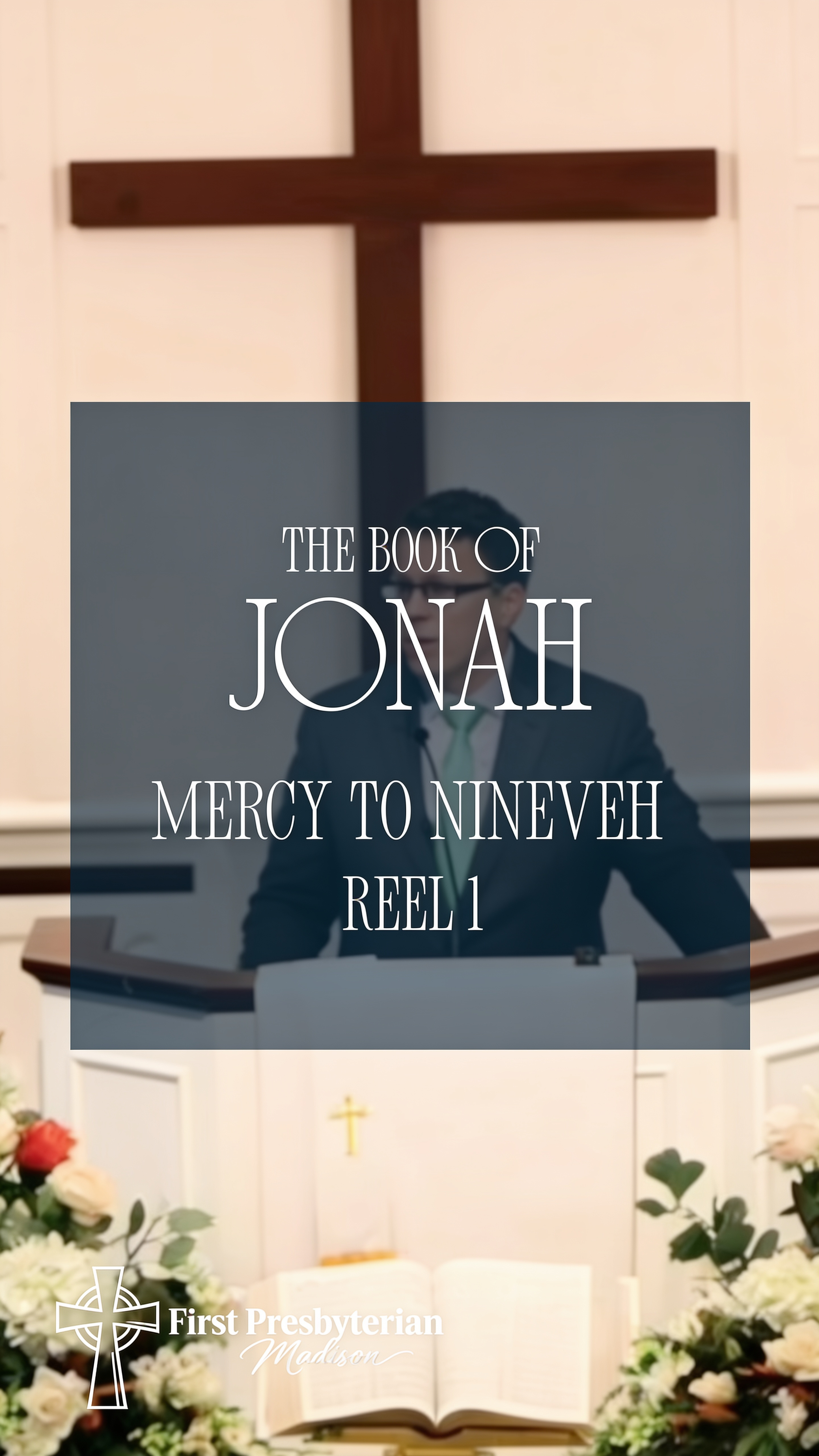 Mercy to Nineveh - Reel 1 - Jonah 3:1-10 - Pastor Ray Shores - September 20, 2026