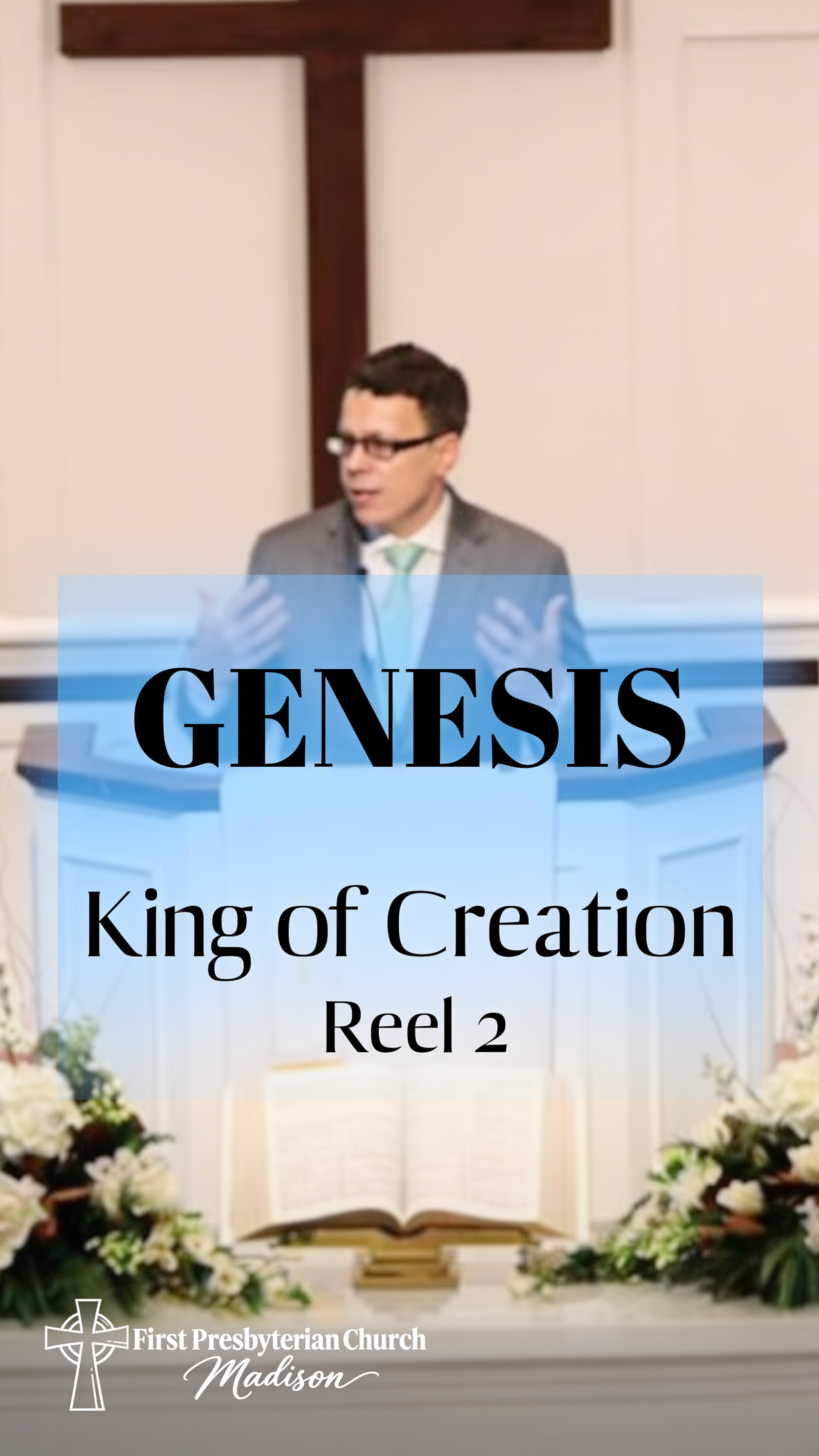 Genesis - King of Creation - Reel 2 - Genesis 1:2-25 - September 20, 2026 - Evening Worship