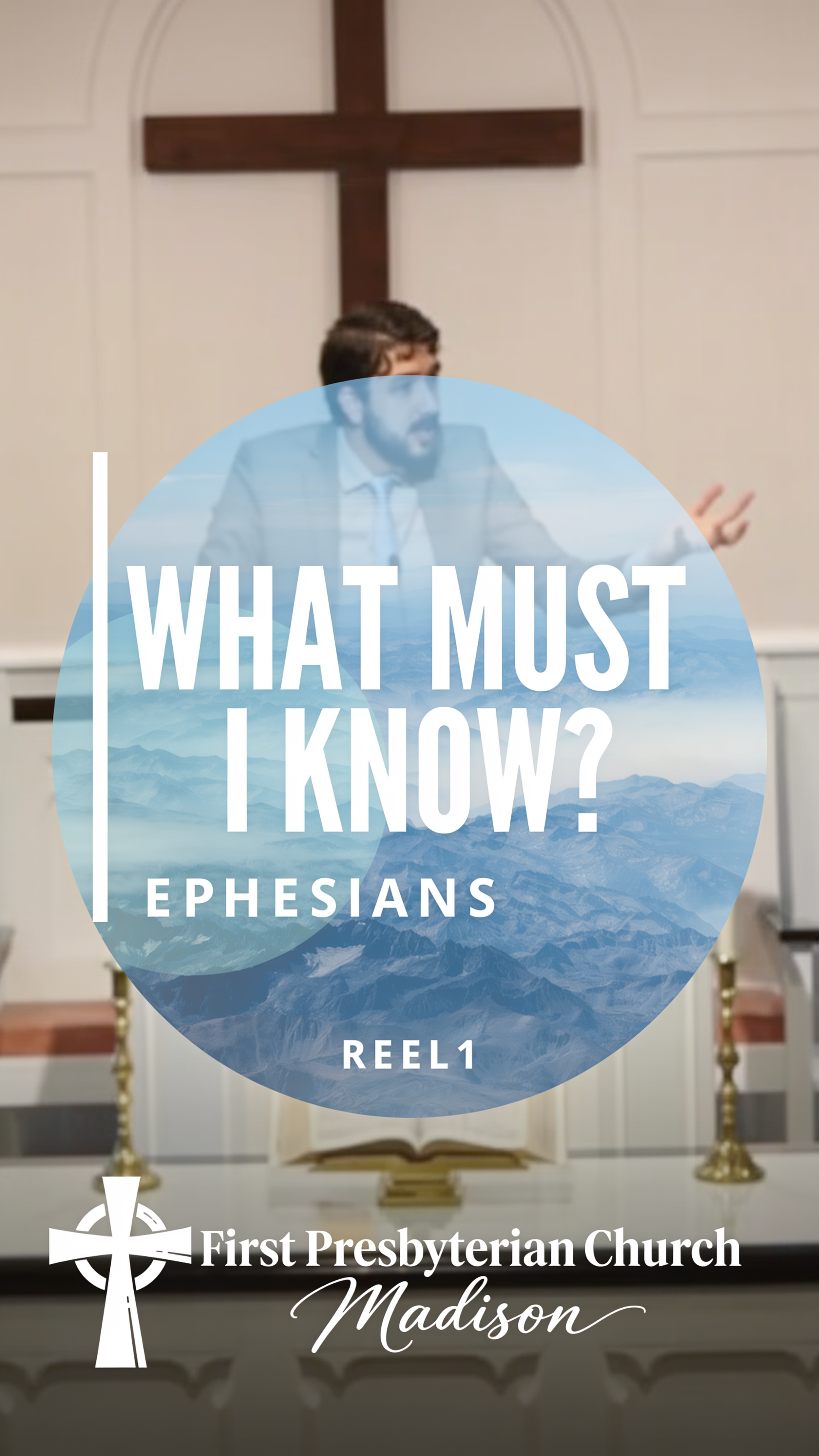What must I know? - Reel 1 - Ephesians 1:15-23 - Wyatt Lieberman - September 27, 2026