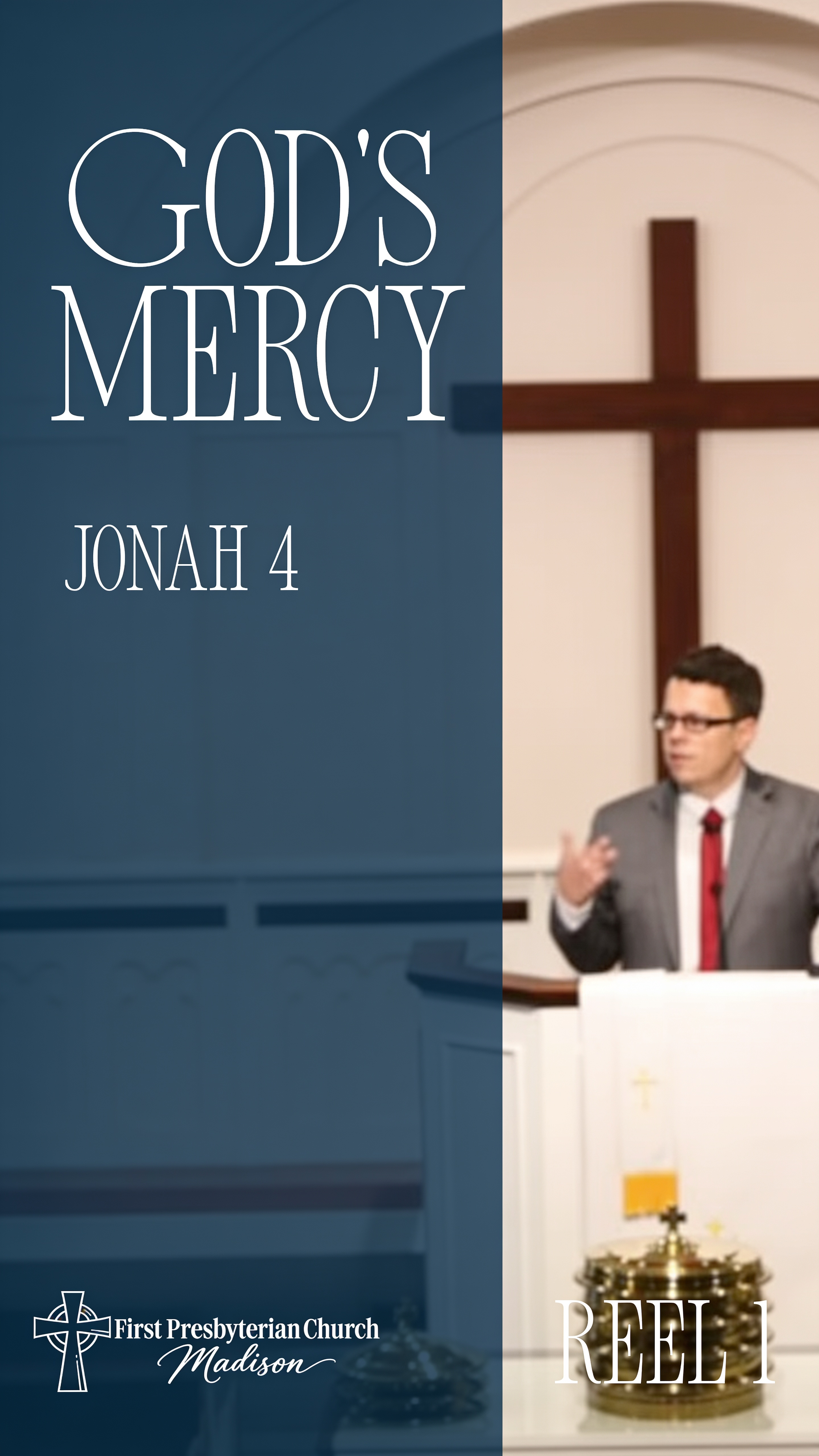 God's Mercy – Reel 1 - Jonah 4 - Pastor Ray Shores - October 4, 202