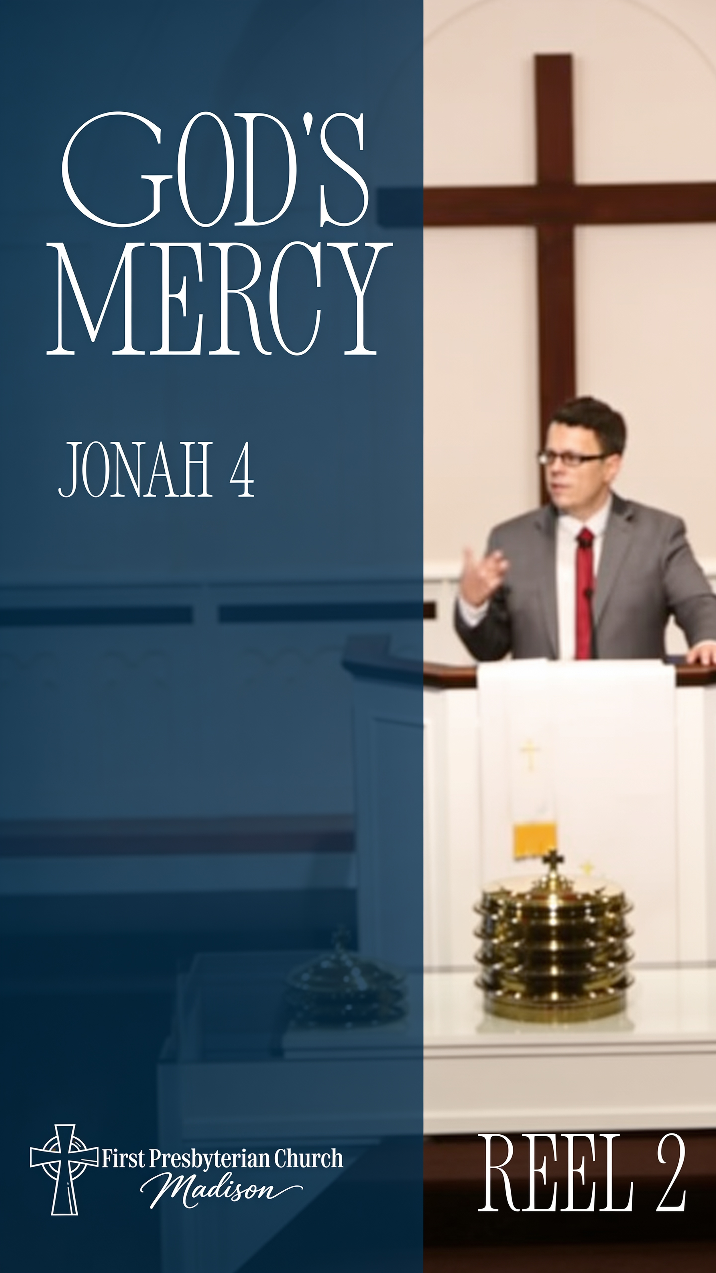 God's Mercy - Reel 2 - Jonah 4 - Pastor Ray Shores - October 4, 2026