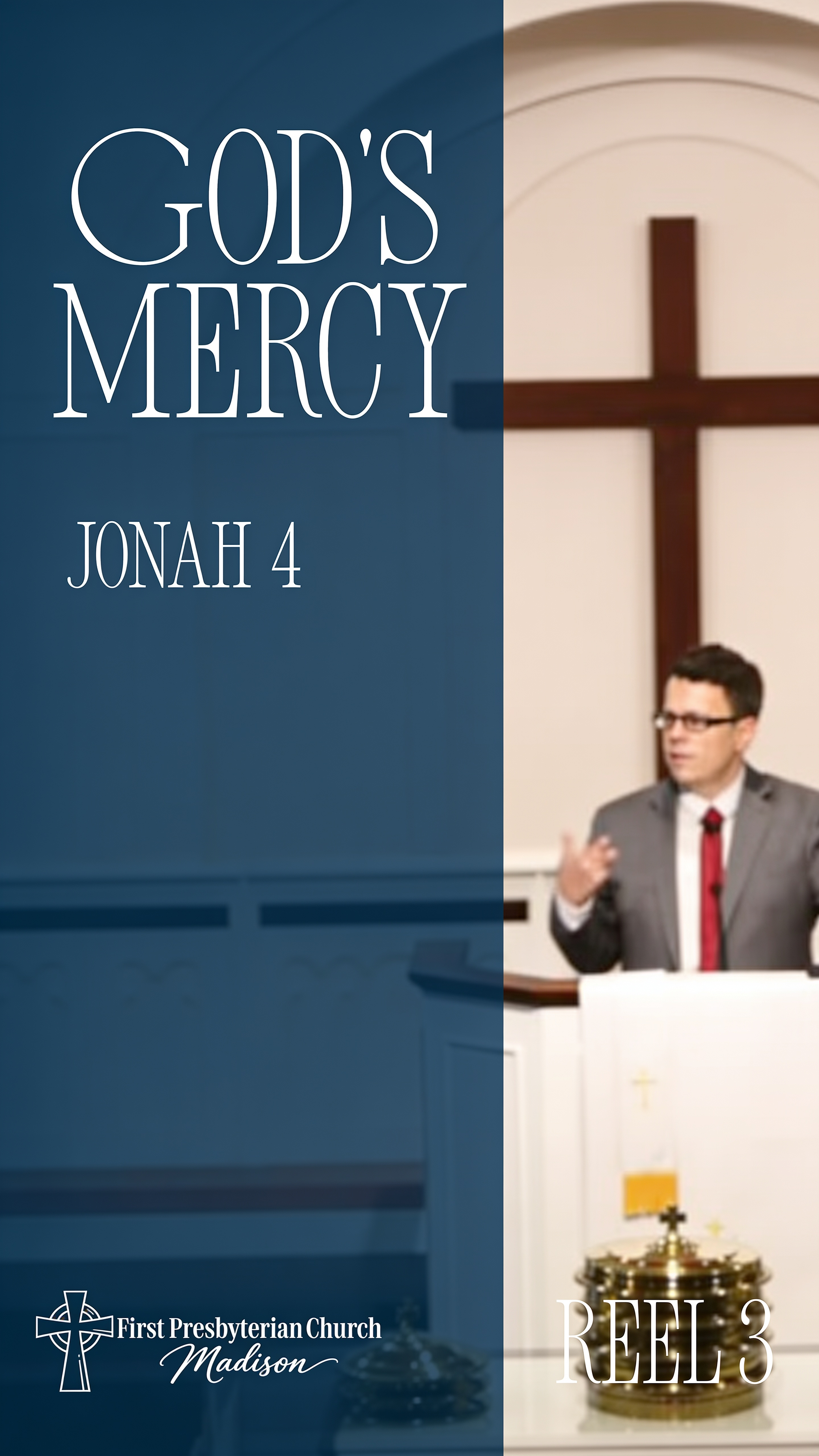 God's Mercy - Reel 3 - Jonah 4 - Pastor Ray Shores - October 4, 2026