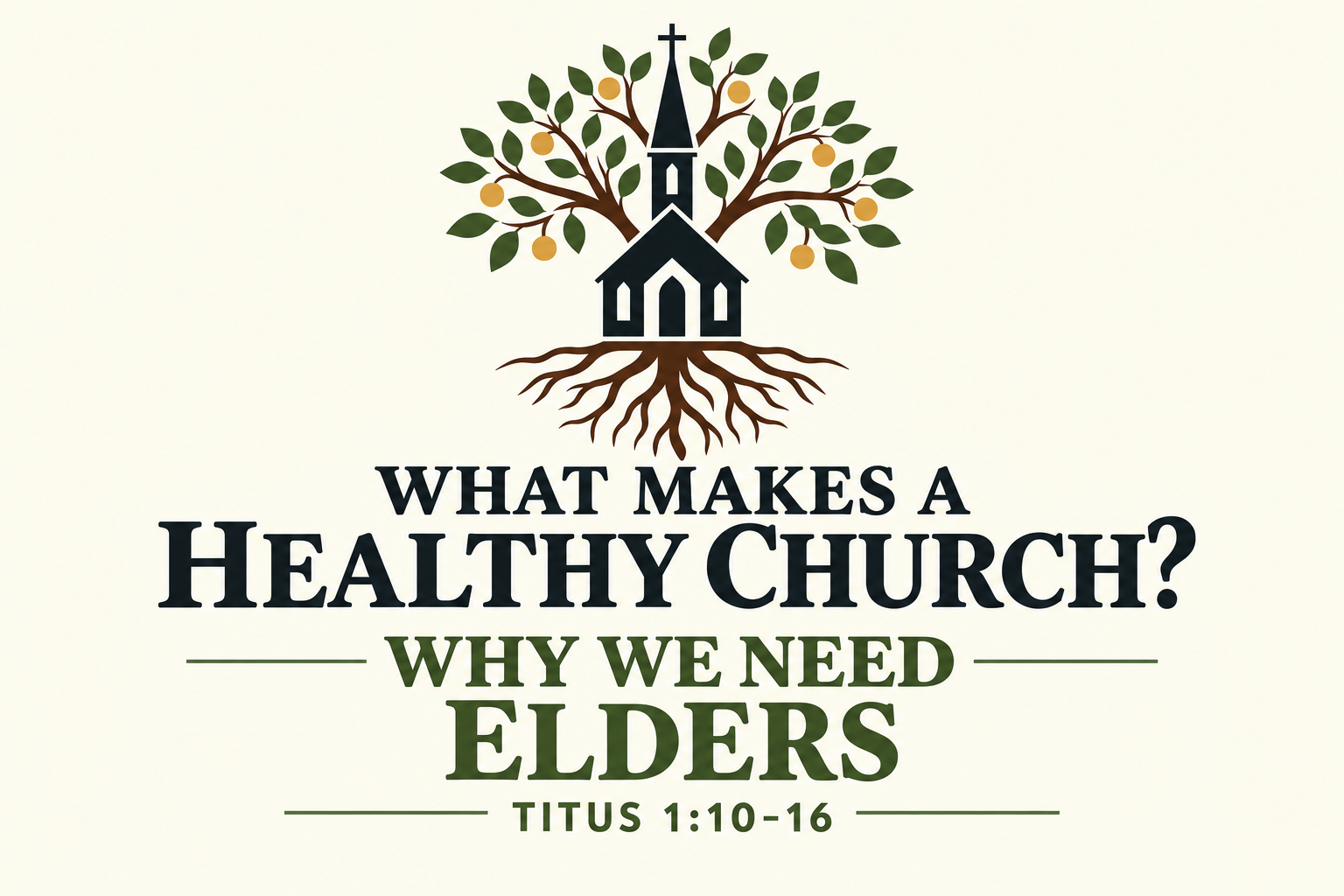 Why We Need Elders - Titus 1:10-16 - Pastor Ray Shores - October 25, 2026