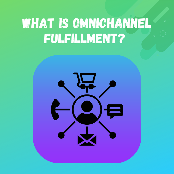 What Is Omnichannel Fulfillment? Complete Guide to Costs, Strategy &amp; Implementation