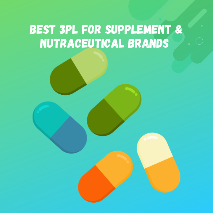 Best 3PL for Supplement &amp; Nutraceutical Brands (2026): 8 Providers Compared