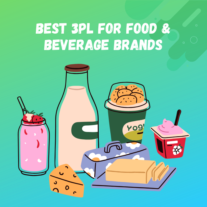 Best 3PL for Food &amp; Beverage Brands (2026): 7 Providers Compared