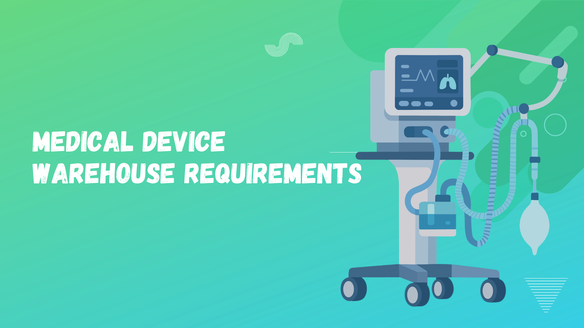 Medical Device Warehouse Requirements