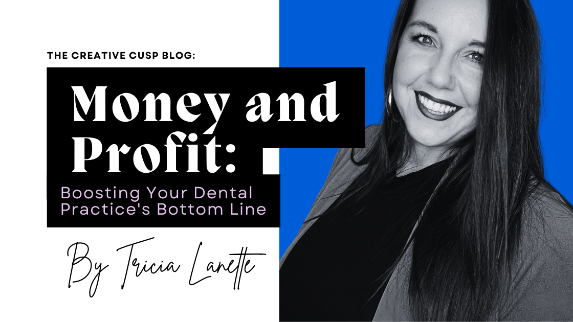 Boosting Your Dental Practice's Bottom Line