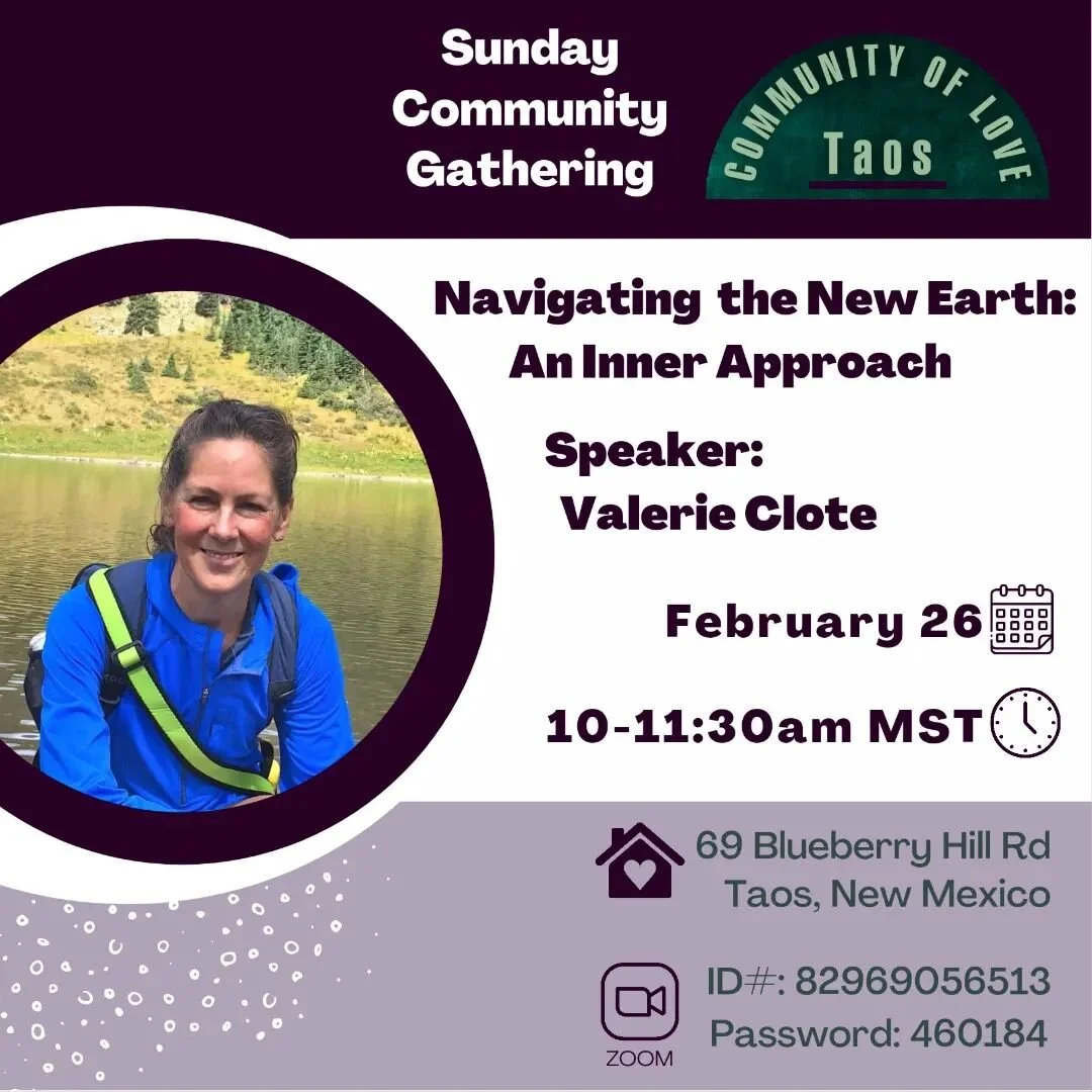 Valerie Clote ,&ldquo;Navigating the New Earth: An Inner Approach&quot; in person &amp; via Zoom. Service starts at 10:00am.