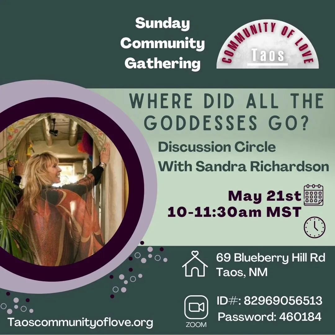 Sandra Richardson
&ldquo;Where did all the Goddesses Go?&mdash;Exploring the ramifications of the disappearance of the Divine Feminine&rdquo;

A discussion led by Sandra Richardson 

Sandra Richardson, who many people still call by her fashion-design