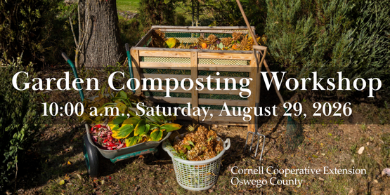 Garden Composting Workshop with CCE Oswego County