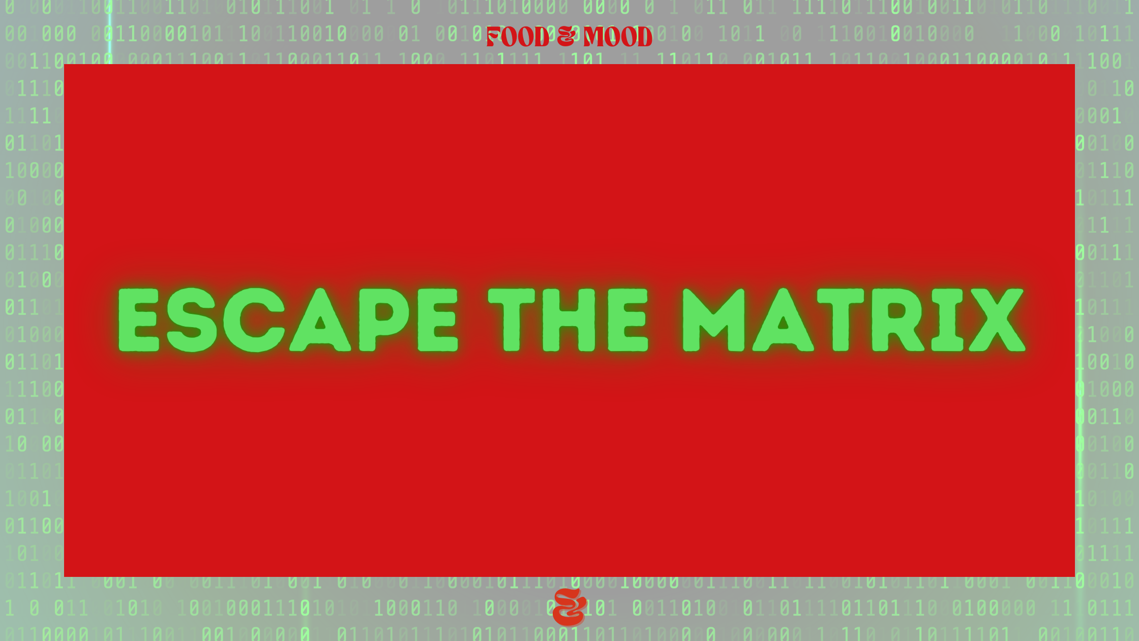 Escape the Matrix