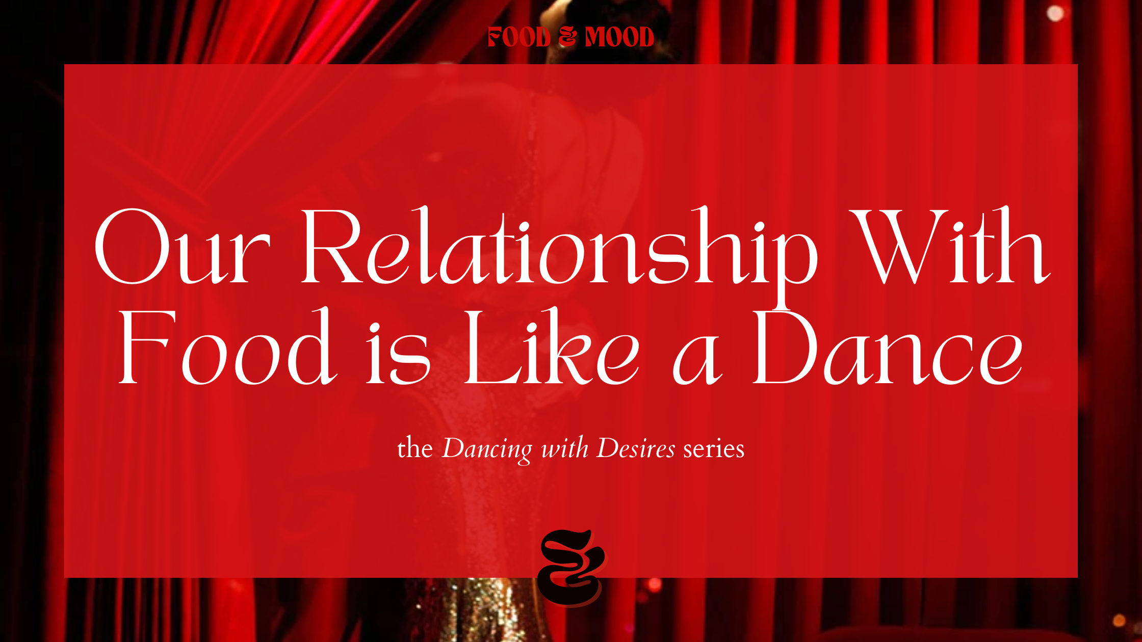 Our Relationship With Food is Like a Dance