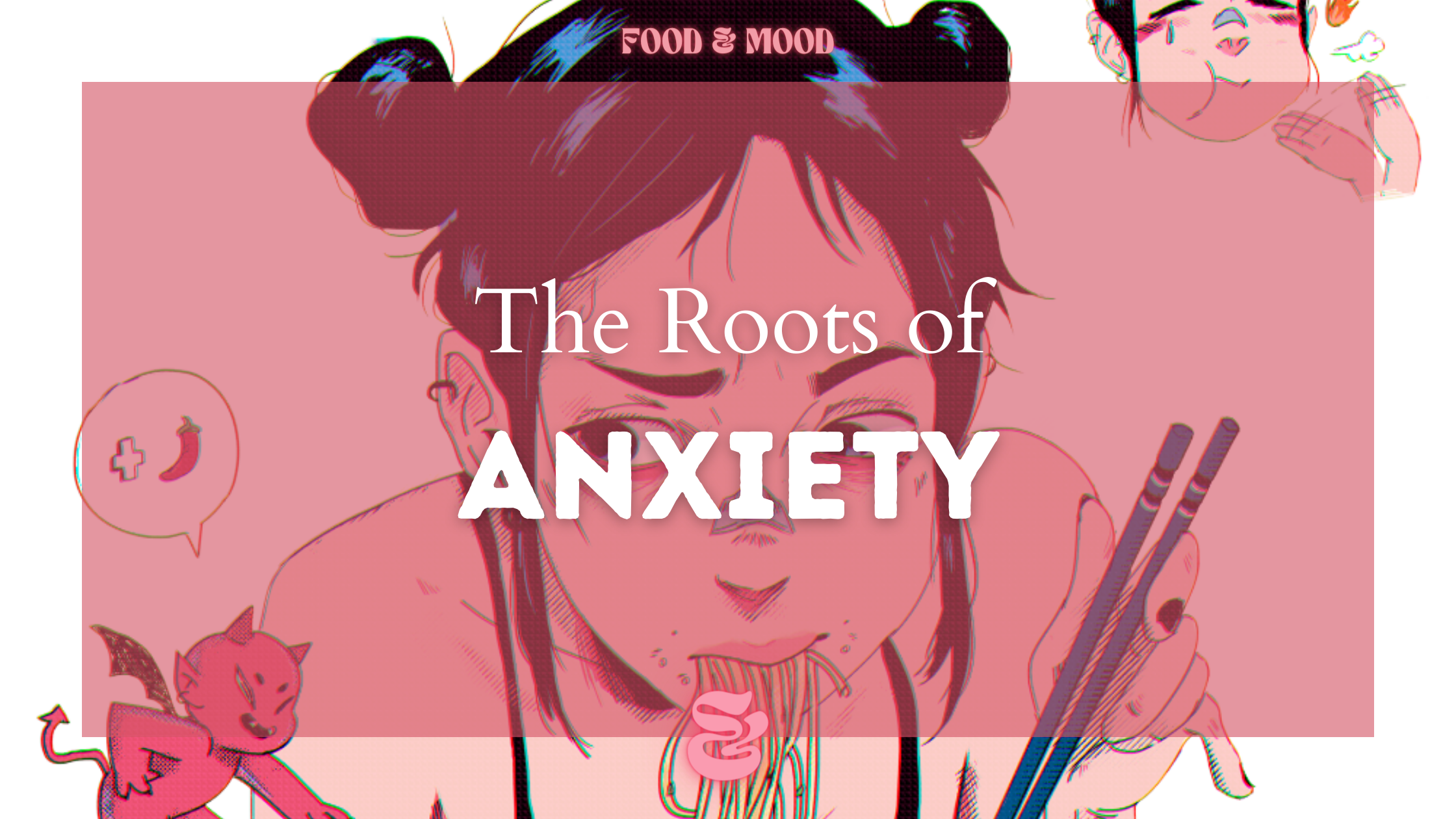 The Roots of Anxiety