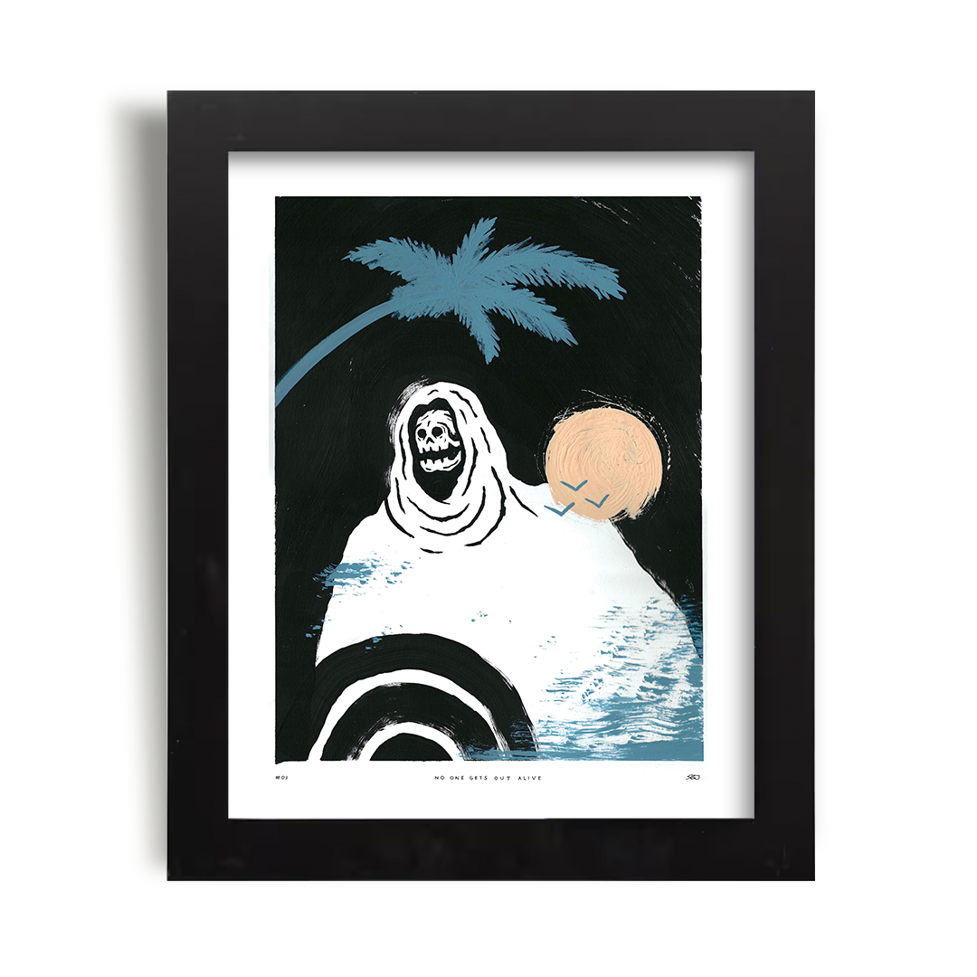 Artist-Spring-Break-Jake-Fine-Art-Print-No-One-Gets-Out-Alive-11x14-03-Framed.png