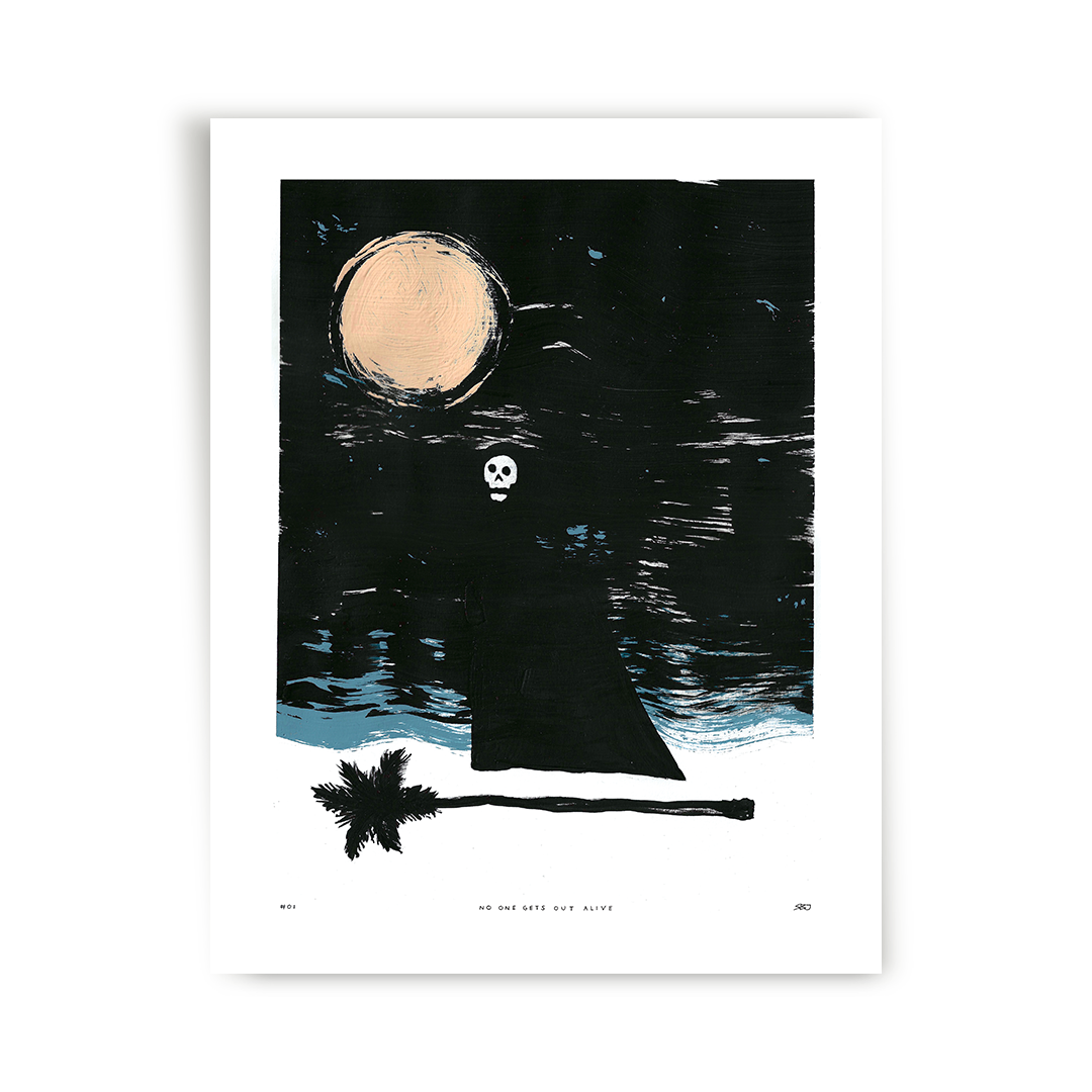 Artist-Spring-Break-Jake-Fine-Art-Print-No-One-Gets-Out-Alive-11x14-01.png