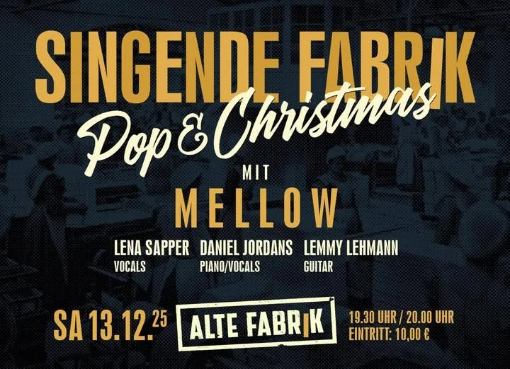 SINGENDE FABRIK mit MELLOW