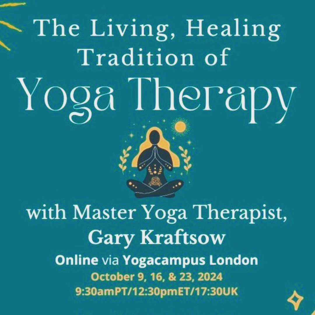 CONTINUING PROFESSIONAL DEVELOPMENT The Living, Healing Tradition of Yoga Therapy (Live Online, 3 Sessions) Teacher: Gary Kraftsow. He is the Director and Senior Teacher of @americanviniyogainstitute (AVI&reg;), the author of two books published by P