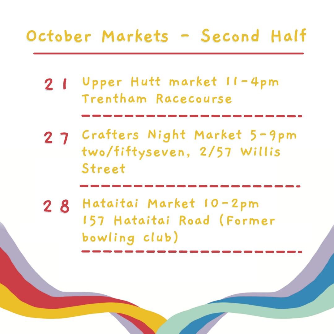 Here's where you can find Handmade by Katrina in person for the rest of October and of course if you can't make it to any of these you can always find me at Welly collective on Courtenay Place, Featherston Street and What's on Willis on Willis Street