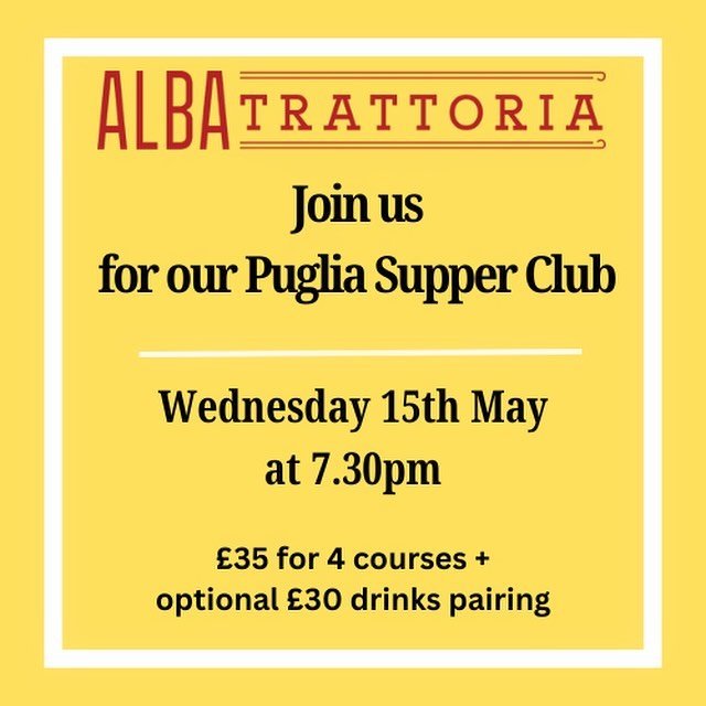 @albatrattoria Join us for our four course
Puglia Supper Club Feast on the 15th of May at 7.30!!

With dishes like Orecchiette with vongole and Bombette with zucchine trifolate we&rsquo;re celebrating the best of traditional regional
Italian cooking.