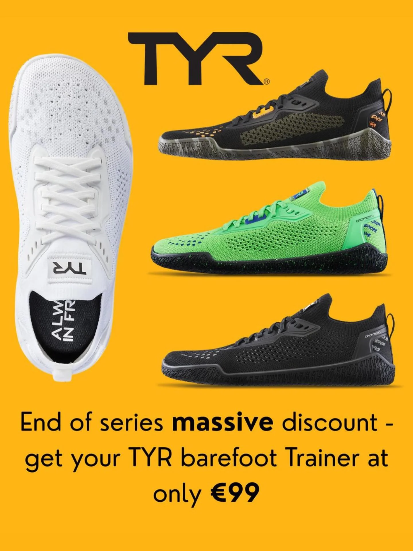 Massive discount on our most sought after trainers. The TYR Barefoot Trainer. 

Grab a pair whilst they last