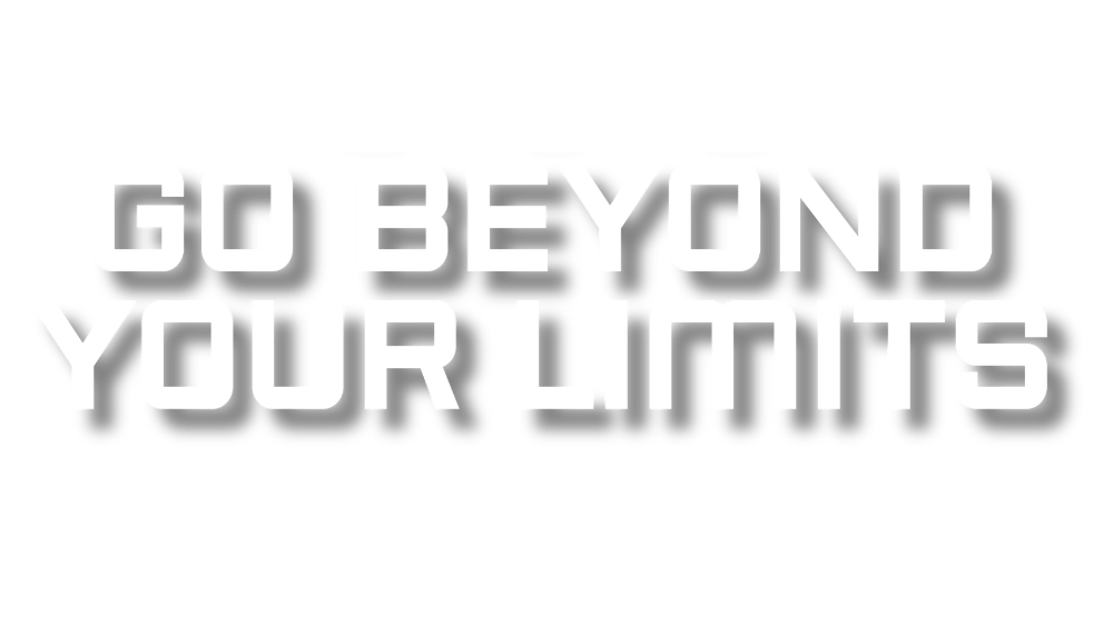 Text that reads 'Go Beyond Your Limits' in bold white letters on a black background.