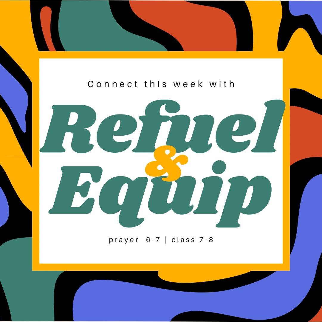Come and be refilled tonight at prayer! All are welcome. We&rsquo;ll see you tonight!

**Registration is now closed for equip