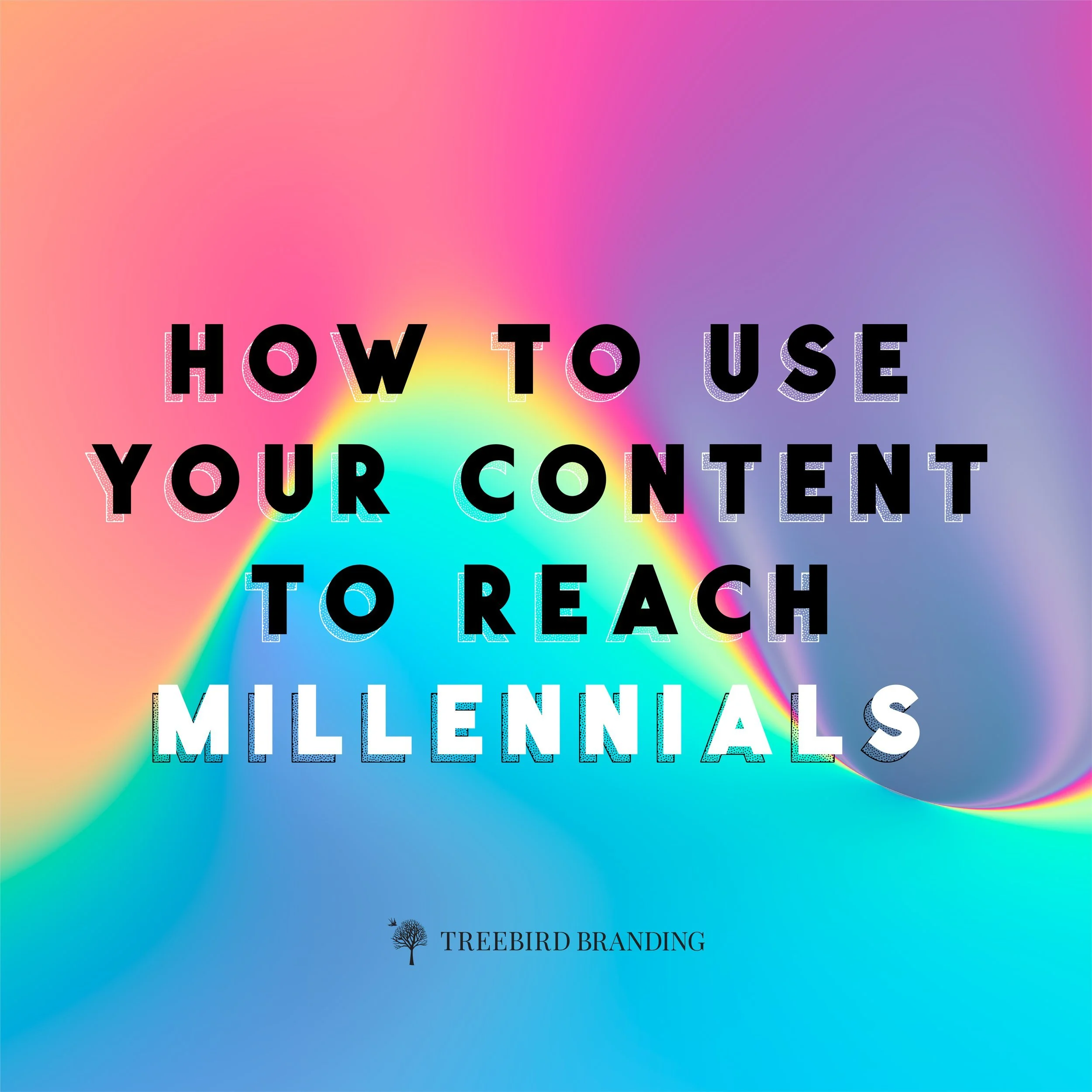 How to Use Your Content to Reach Millennials