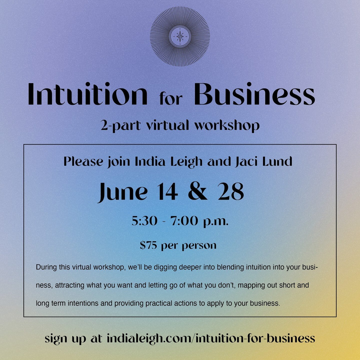 Join Jaci and @india4777 for the next Intuition for Business session! You can sign up for this 2-part virtual workshop through the link in our bio. 

During Intuition for Business sessions, you will: 
-Clearly see the ways you may be subconsciously b